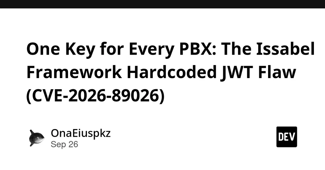 Issabel Framework ships hardcoded JWT key in pbxapi (CVE-2026-89026)