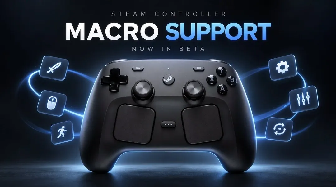 Valve adds beta macro support to the Steam Controller
