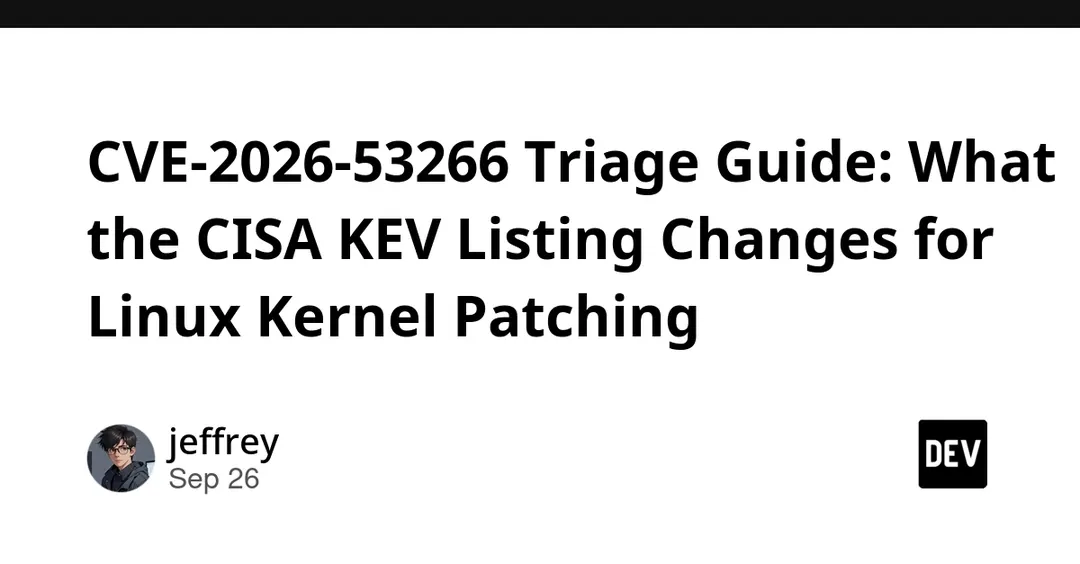 CISA Adds Linux Kernel CVE-2026-53266 to Known Exploited Vulnerabilities Catalog