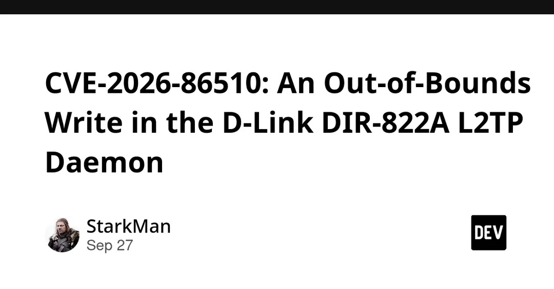 CVE-2026-86510: out-of-bounds write in D-Link DIR-822A L2TP daemon