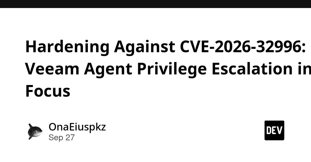 CVE-2026-32996: Privilege Escalation in Veeam Agent for Windows