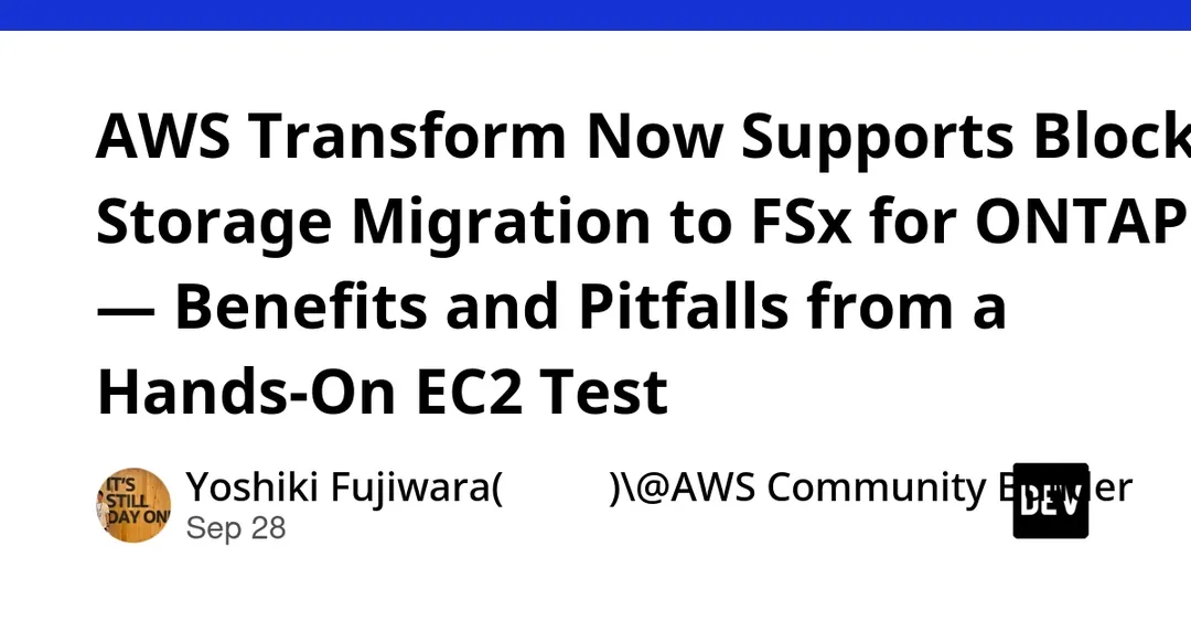 AWS Transform adds direct block storage migration to FSx for ONTAP