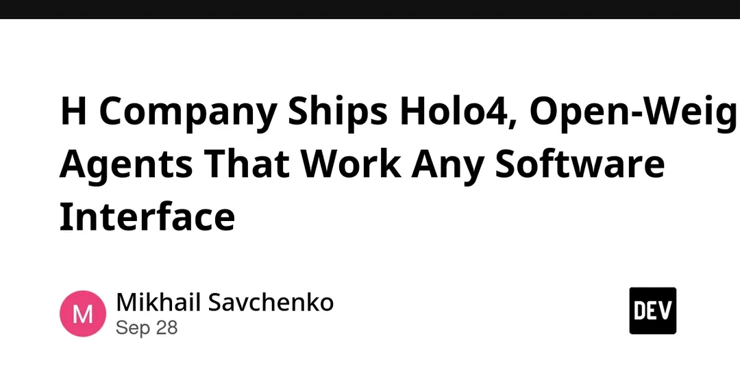 H Company ships Holo4, open-weight agents for any software interface