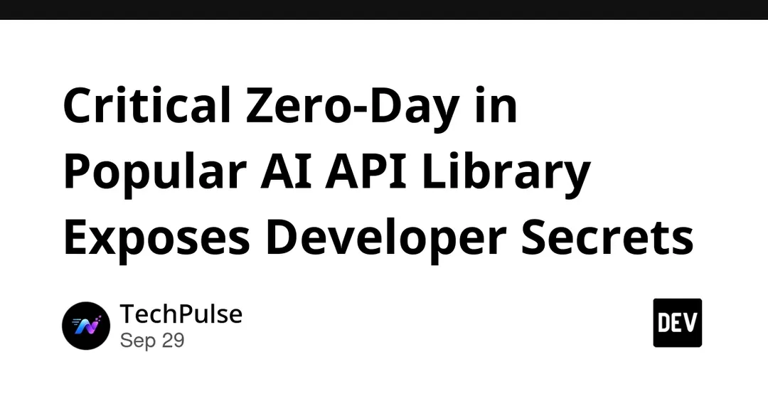 Critical zero-day in popular AI API library exposed developer secrets