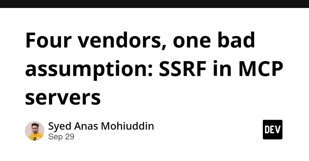 Researcher finds SSRF flaws in MCP servers from Google, Anthropic, Microsoft and Weaviate