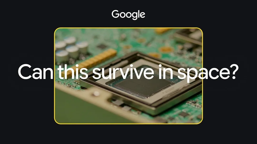 Google Project Suncatcher Tests TPUs for Space Data Centers