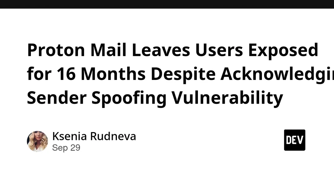 Proton Mail left sender-spoofing flaw unfixed for 16 months