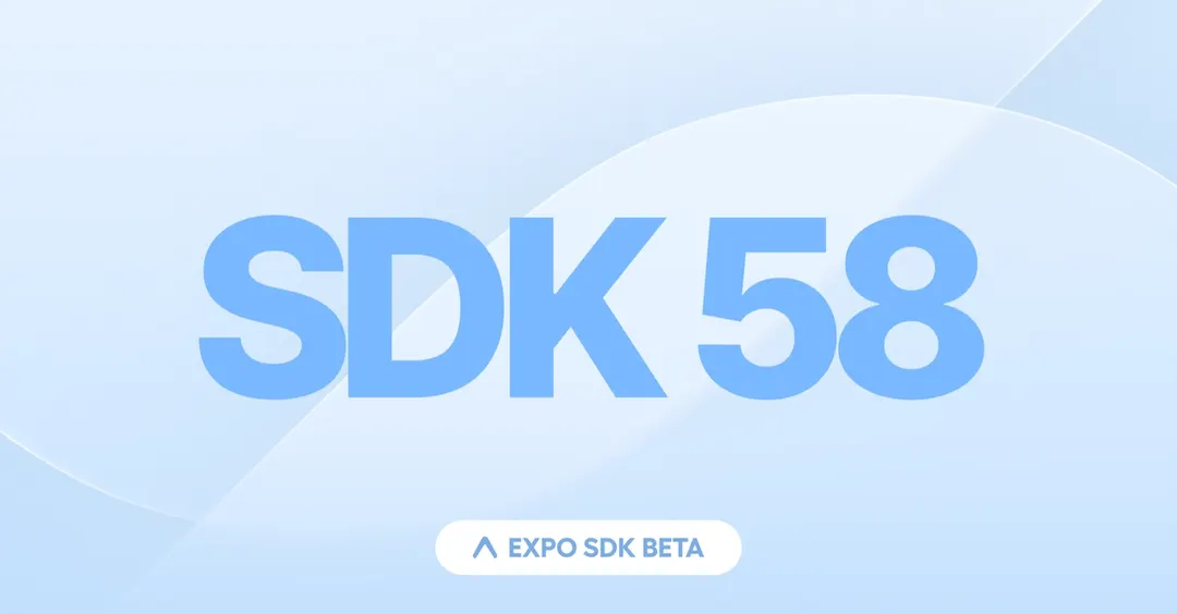 Expo SDK 58 beta adds iOS 27 support and faster build pipeline