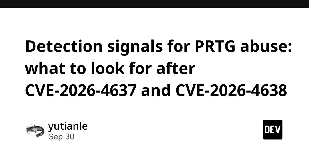 PRTG flaws CVE-2026-4637 and CVE-2026-4638 patched in 26.2.120.1449