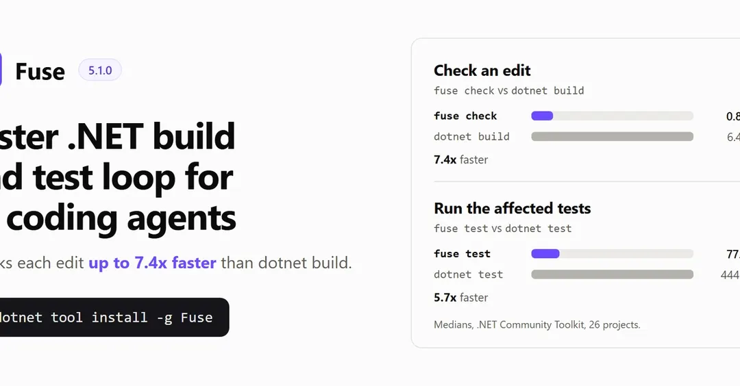 Fuse v5 speeds up dotnet build up to 7.4x for AI agents
