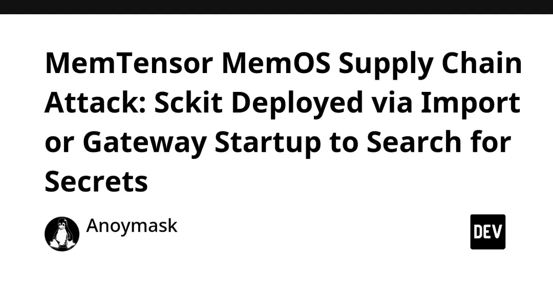 MemOS supply-chain worm sckit steals developer tokens