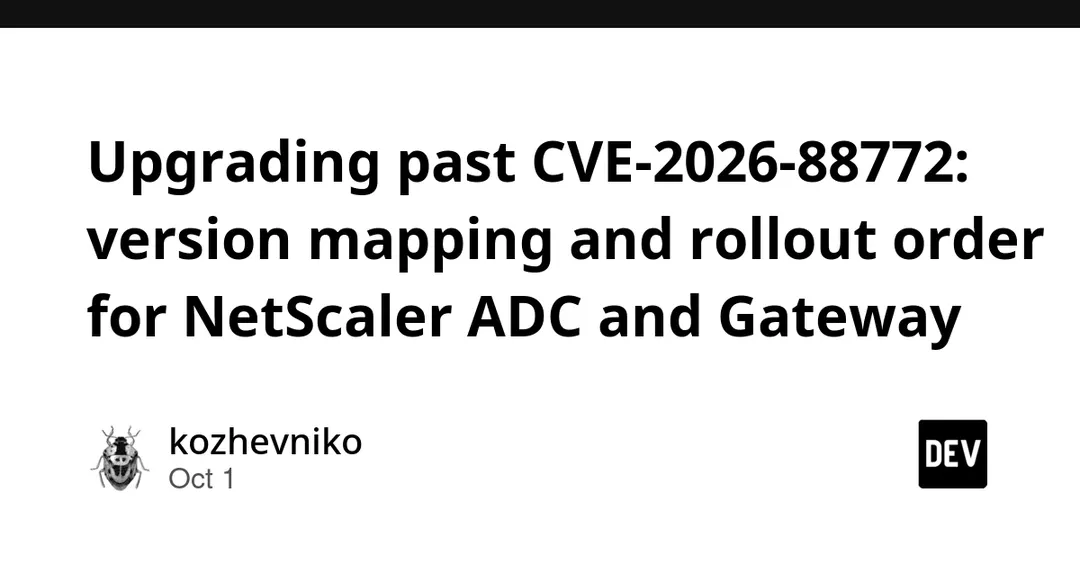Citrix NetScaler: patching CVE-2026-88772 and rollout order