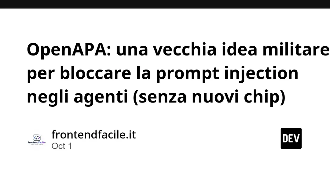 OpenAPA brings deterministic prompt-injection defense to AI agents