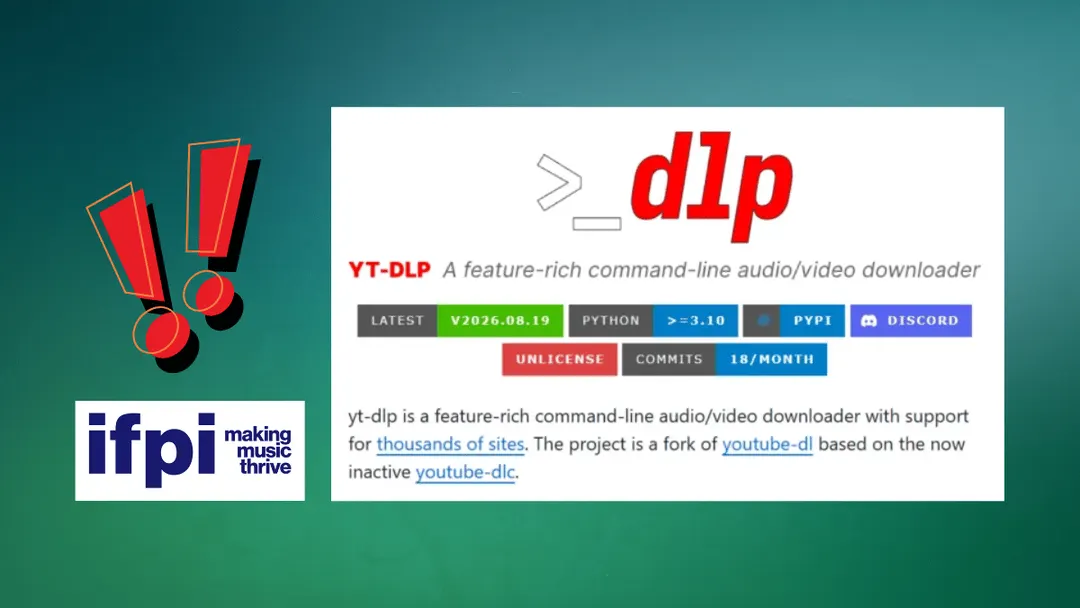 IFPI Wants yt-dlp on EU Piracy Watch List