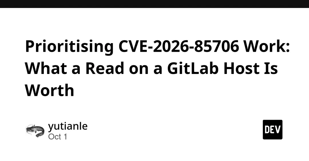CVE-2026-85706: unauthenticated file read in GitLab exploited