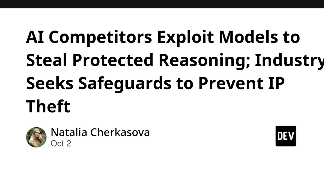 Competitors Exploit AI Models to Steal Protected Reasoning, Industry Seeks Safeguards