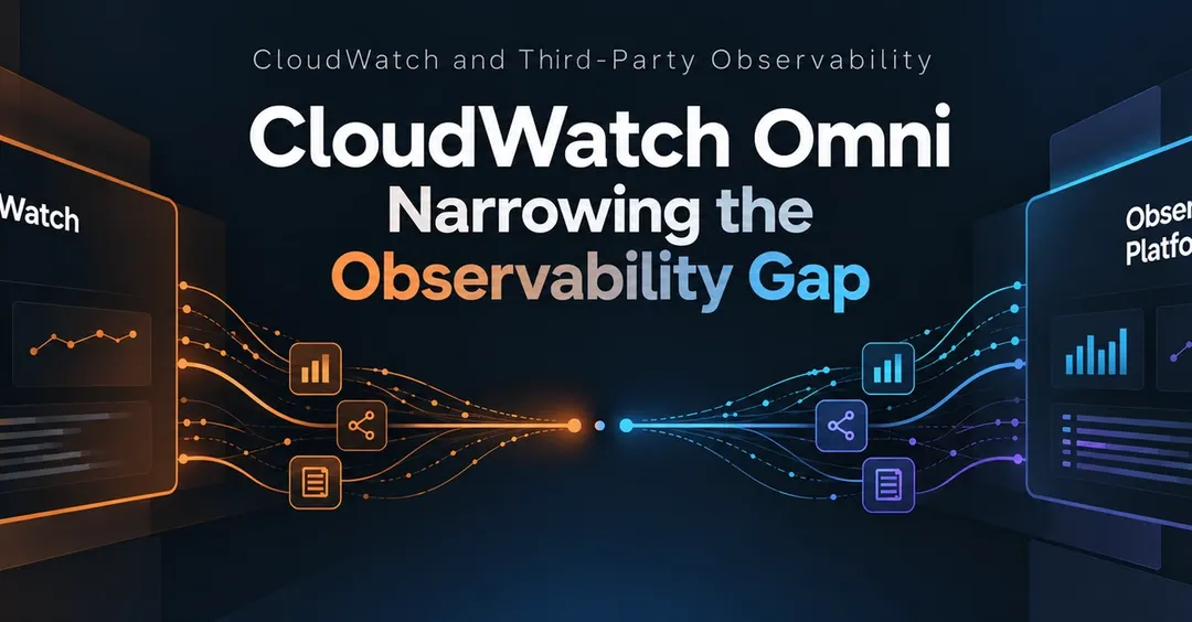 Amazon CloudWatch Omni hits GA: observability without the AWS console