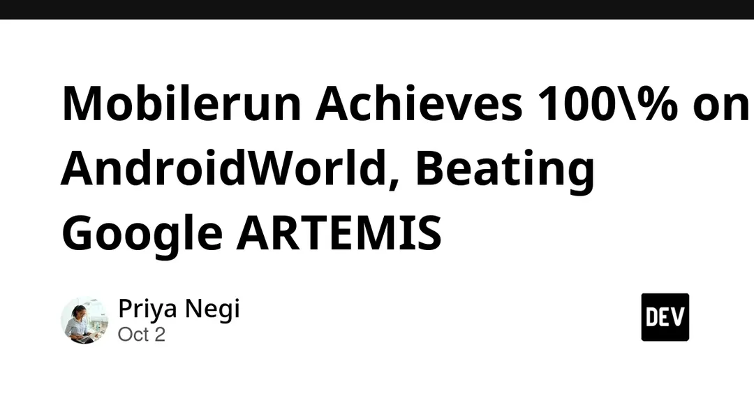 Mobilerun hits 100% on AndroidWorld, beating Google ARTEMIS