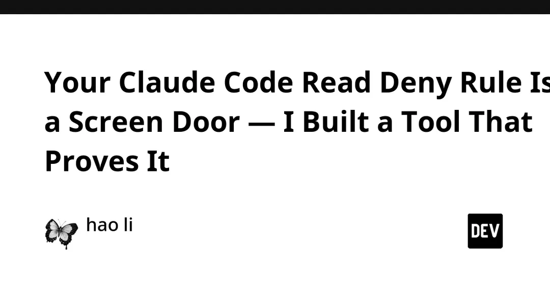deny-probe tests Claude Code deny rules: 10 of 12 bypass routes leak data