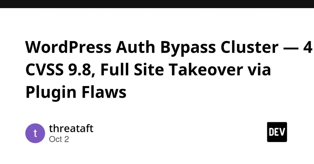Four WordPress plugins hit by CVSS 9.8 auth bypass flaws