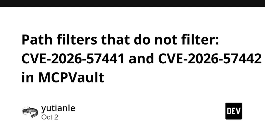 MCPVault path filters bypassed: CVE-2026-57441 and CVE-2026-57442