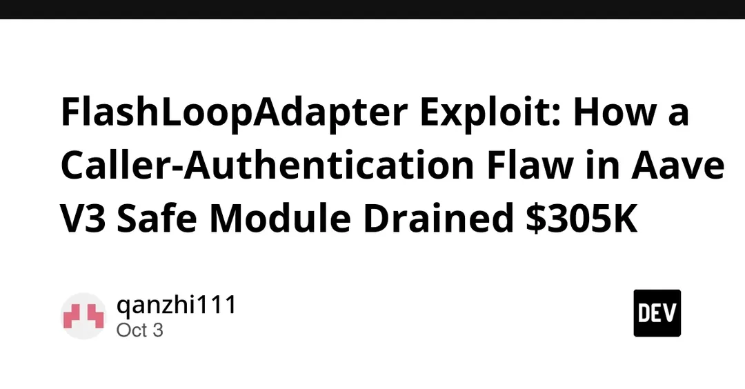FlashLoopAdapter exploit drains $305K from Aave V3 Safe module