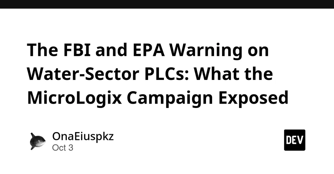 FBI and EPA warn of MicroLogix PLC attacks on water utilities
