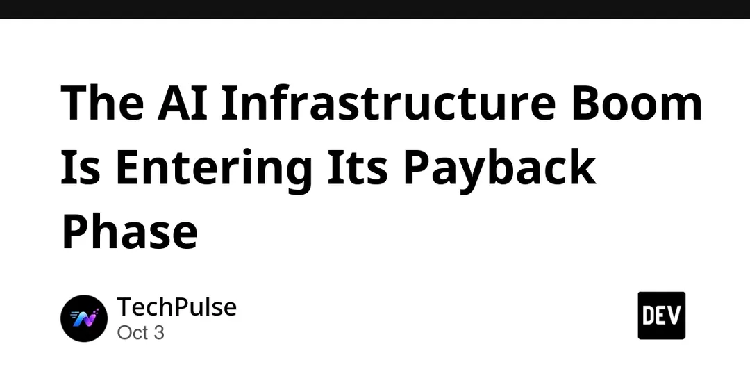 Reuters: AI infrastructure boom enters its payback phase