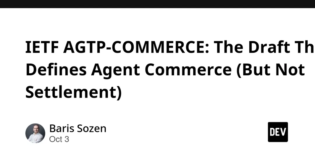 IETF Publishes AGTP-COMMERCE Draft for Agent-to-Agent Commerce