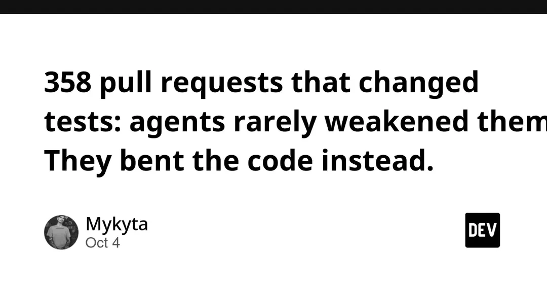Study of 358 PRs: coding agents rarely weaken tests, they bend the code