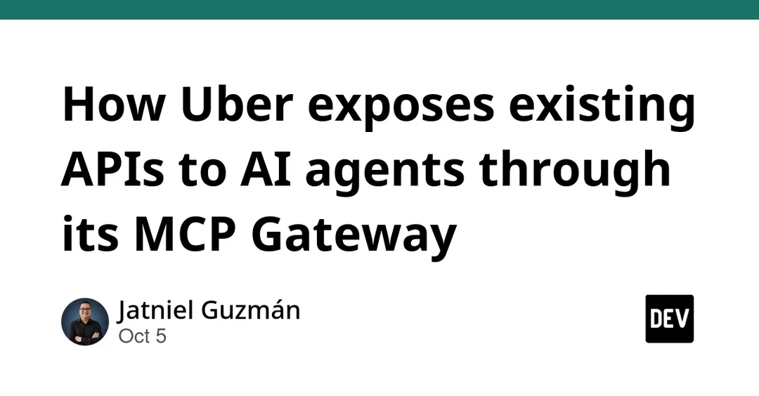 Uber details MCP Gateway: 800 servers and 5,000 tools for AI agents