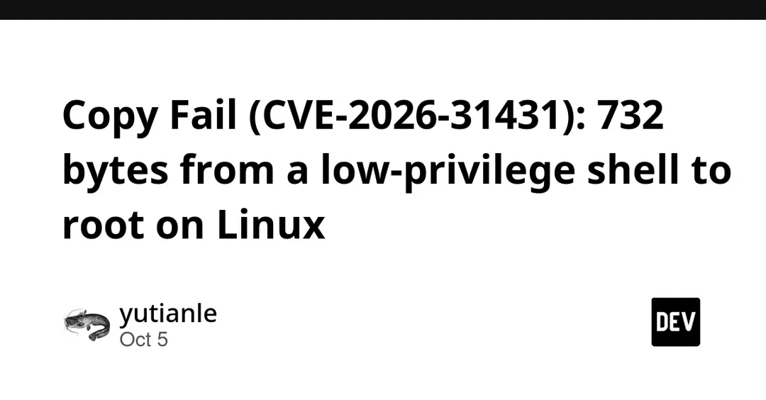 CVE-2026-31431: 732-byte exploit grants root on Linux