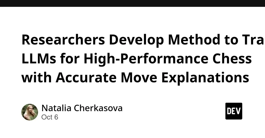 Princeton Trains 4B-Parameter LLM to 2700 Elo in Chess With Move Explanations