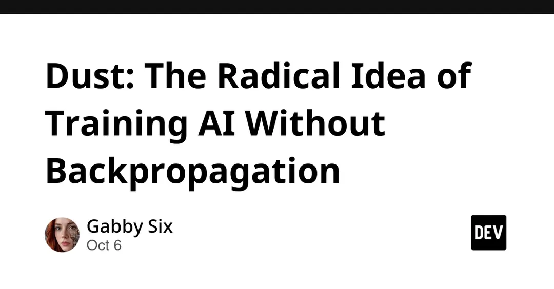 Dust: Training AI Without Backpropagation