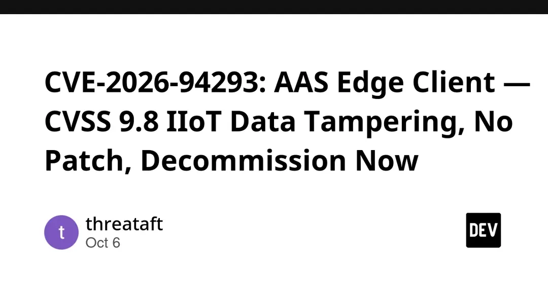 CVE-2026-94293: AAS Edge Client flaw rated 9.8, no patch