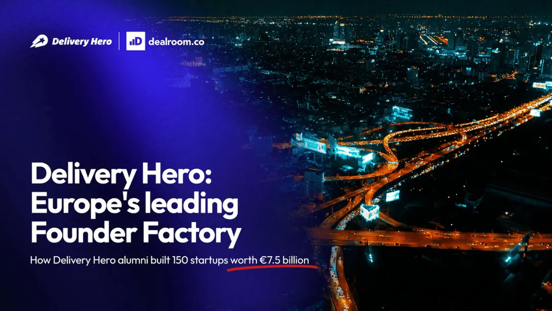 Delivery Hero alumni built 150 startups worth €7.5B