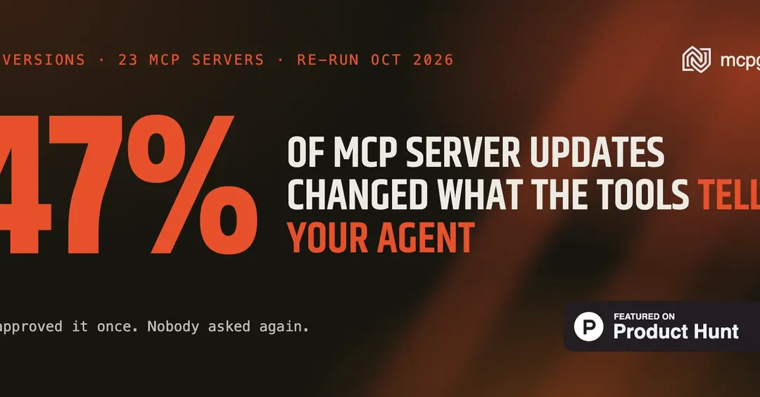 Nearly half of MCP server updates silently change what agents are told