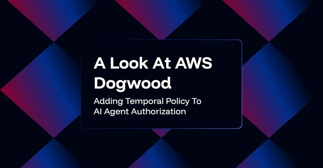 AWS Dogwood brings temporal authorization to AI agents