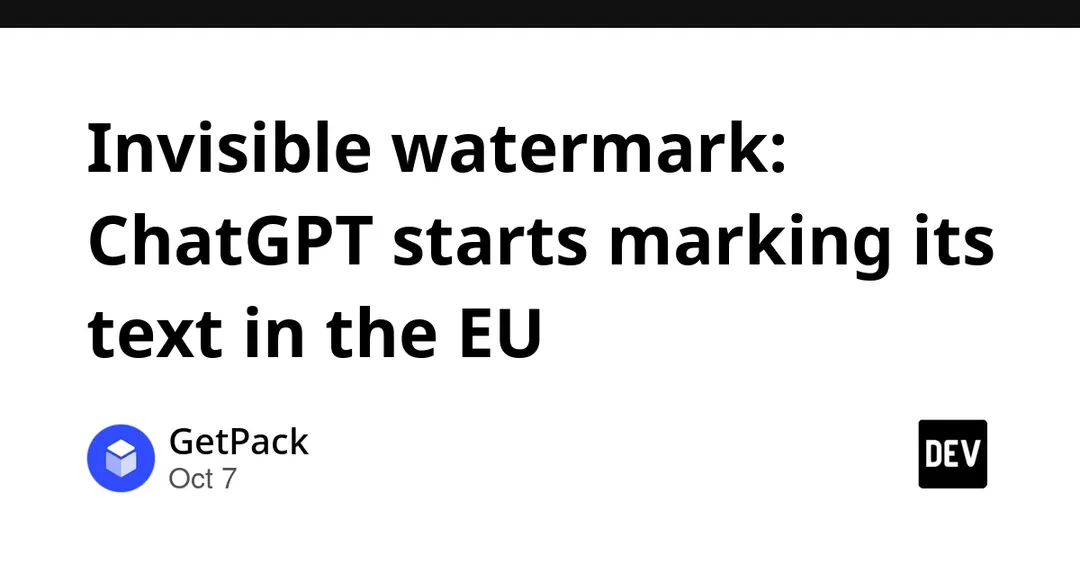 OpenAI adds invisible textGrain watermark to ChatGPT output in the EU