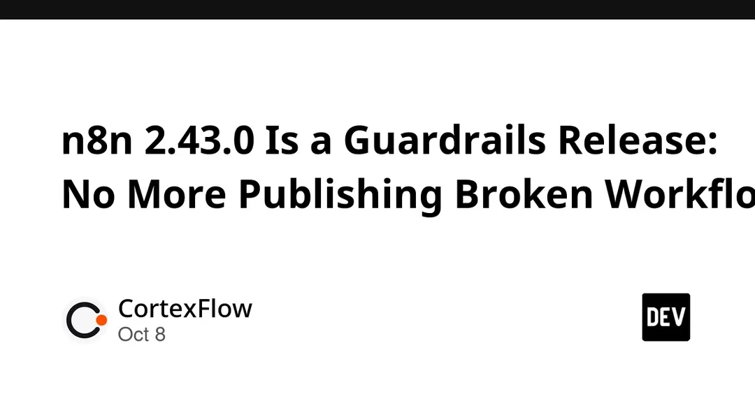 n8n 2.43.0 blocks publishing of broken workflows