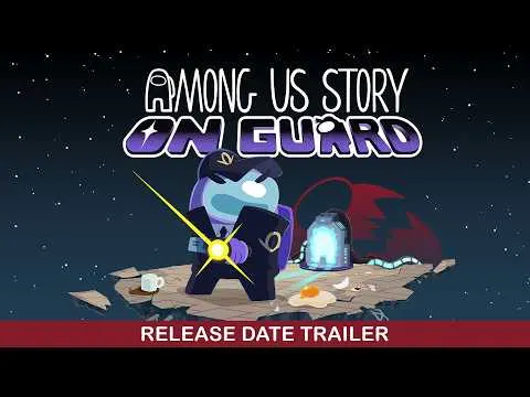Among Us Story: On Guard launches February 17, 2027 for Switch 2, PC, iOS, Android