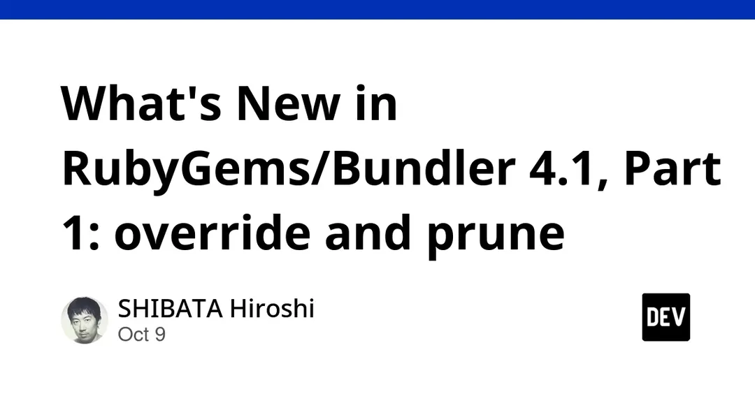 RubyGems and Bundler 4.1 beta adds override and prune