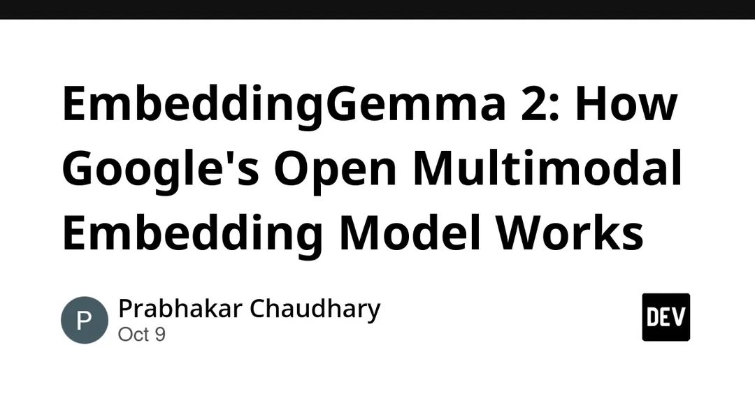Google releases EmbeddingGemma 2, an open multimodal embedding model
