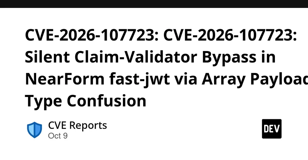 CVE-2026-107723: fast-jwt claim validation bypass via array payload