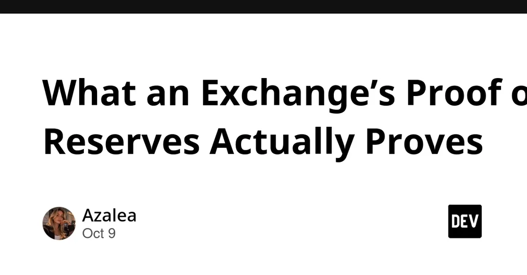 What an Exchange's Proof of Reserves Actually Proves
