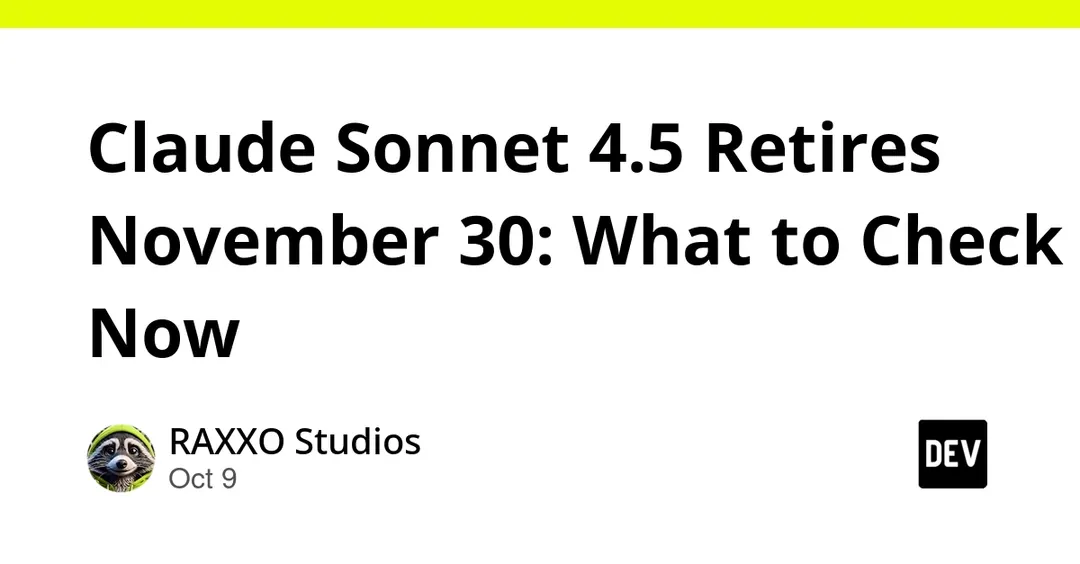 Anthropic to retire Claude Sonnet 4.5 on November 30, 2026