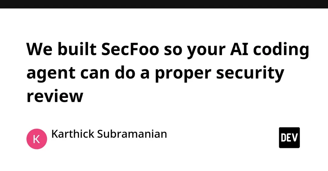 SecFoo turns AI coding agents into consistent security reviewers