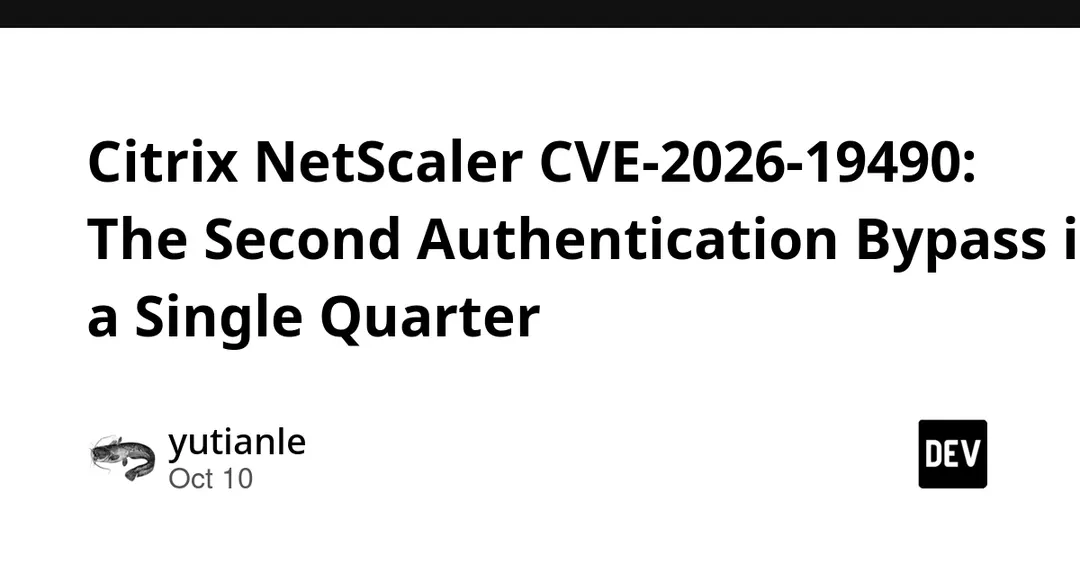 Citrix NetScaler CVE-2026-19490: second auth bypass in one quarter