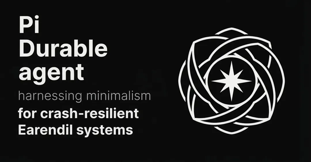 Earendil ships Pi 1.0 with Pi Durable for crash-resumable agents