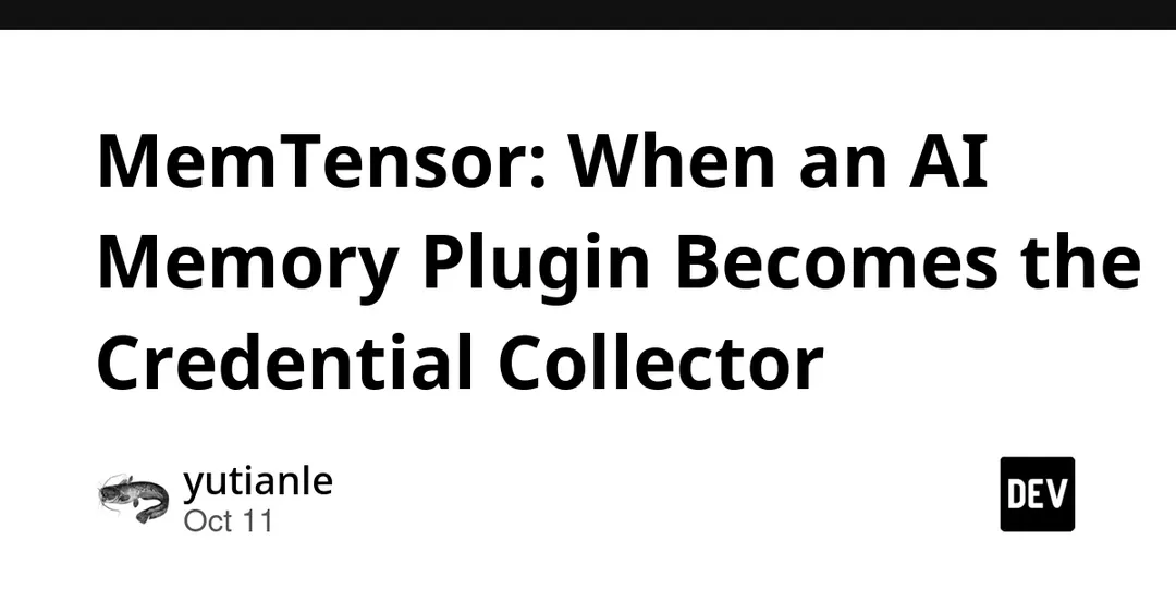 MemTensor packages poisoned: AI memory plugin steals developer credentials